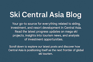 Ski Central Asia Blog